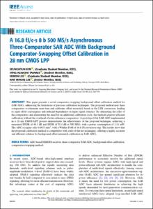 A 16.8 fJ/c-s 8 b 500 MS/s Asynchronous Three-Comparator SAR ADC With Background Comparator-Swapping Offset Calibration in 28 nm CMOS LPP