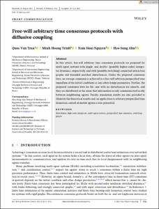 Free-will arbitrary time consensus protocols with diffusive coupling