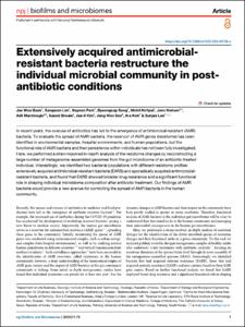 Extensively acquired antimicrobial-resistant bacteria restructure the individual microbial community in post-antibiotic conditions