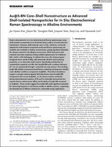 Au@h-BN Core–Shell Nanostructure as Advanced Shell-Isolated Nanoparticles for In Situ Electrochemical Raman Spectroscopy in Alkaline Environments
