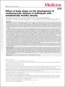 Effect of body shape on the development of cardiovascular disease in individuals with metabolically healthy obesity