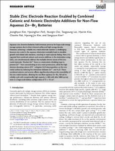 Stable Zinc Electrode Reaction Enabled by Combined Cationic and Anionic Electrolyte Additives for Non-Flow Aqueous Zn─Br2 Batteries