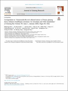 Corrigendum to “Ginsenoside-Re-rich ethanol extract of Panax ginseng berry enhances healthspan extension via mitostasis and NAD metabolism” [J Ginseng Res Volume 49, Issue 1, January 2025, Pages 92–102] (Journal of Ginseng Research (2025) 49(1) (92–102), (S1226845324001556), (10.1016/j.jgr.2024.11.002))