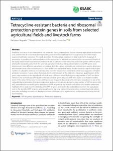 Tetracycline-resistant bacteria and ribosomal protection protein genes in soils from selected agricultural fields and livestock farms